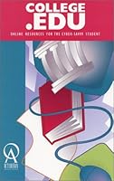 College.Edu : Online Resources for the Cyber-Savvy Student : Version 7.0 1575090929 Book Cover