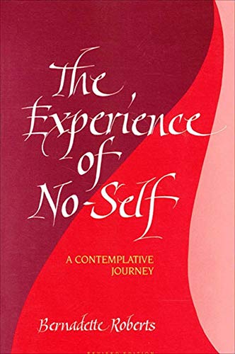 The Experience of No-Self: A Contemplative Journey
