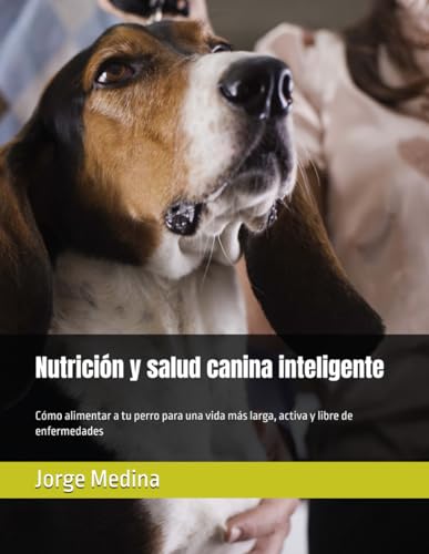 Nutrición y salud canina inteligente: 