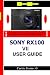 Produktbild Sony RX100 VII User Guide: The Simplified Manual with Useful Tips and Tricks to Effectively Set up and Master Sony RX100 VII with Shortcuts, Tips and Tricks for Beginners and Experts