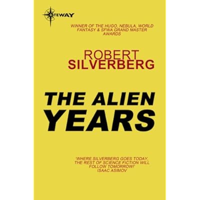 The Alien Years