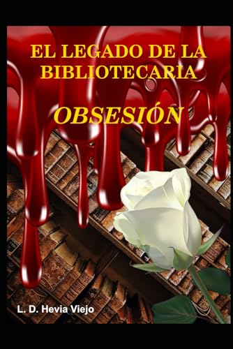 Obsesión (El legado de la Bibliotecaria 6)