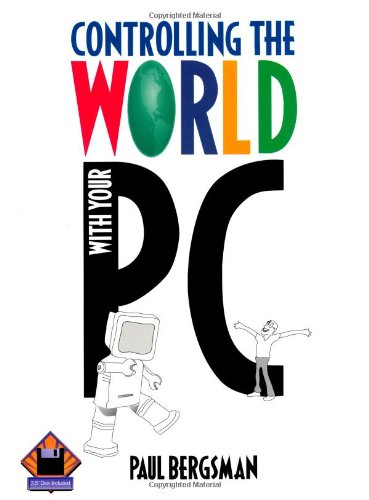 Controlling The World with Your PC