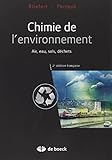 Chimie de l'environnement: Air, eau, sols, déchets