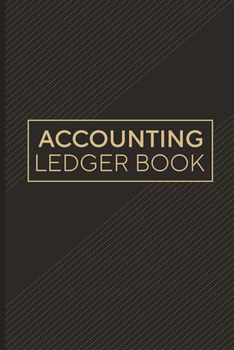Accounting Ledger Book: Expense Tracker Notebook for Small Business Bookkeeping & Home Personal Finance