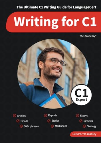 Writing C1: The Ultimate Writing Guide For Languagecert C1 Expert