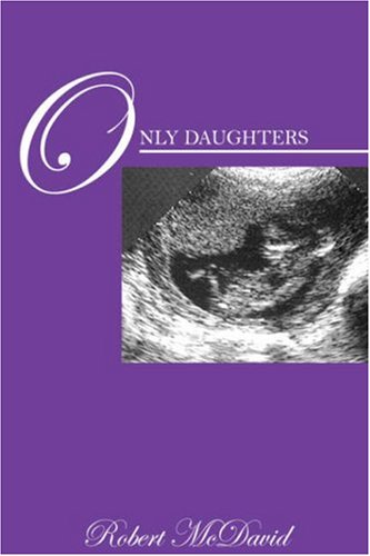 Only Daughters: Robert McDavid: 9781432700836: Amazon.com: Books
