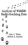 Analysis of Wildlife Radio-Tracking Data