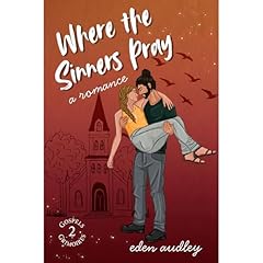 Where the Sinners Pray Audiolibro Por Eden Audley, Chloe Parker arte de portada