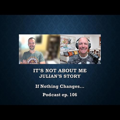 It's NOT About Me - Julian's Story cover art