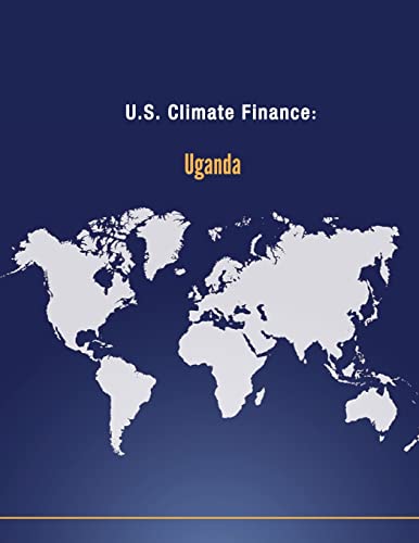 U.S. Climate Finance: Uganda (Climate Change)