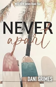 Never Apart (Next Gen Series)