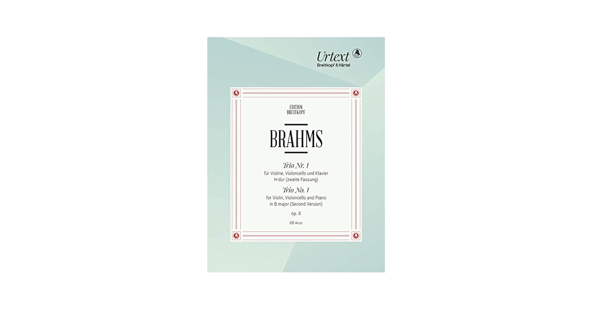 Brahms: Piano Trio No. 1 in B Major, Op. 8 - Final Version