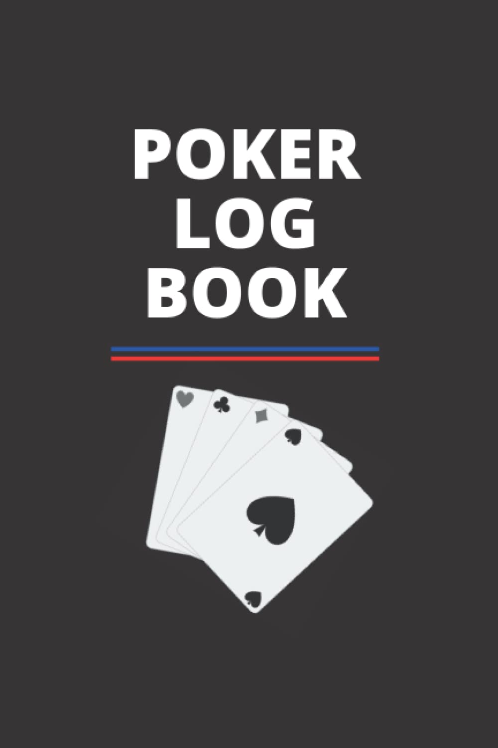 Poker Log Book: Track and Record Your Poker Sessions
