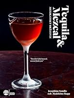 Tequila & mezcal : mexikanskt brännvin 9127140830 Book Cover