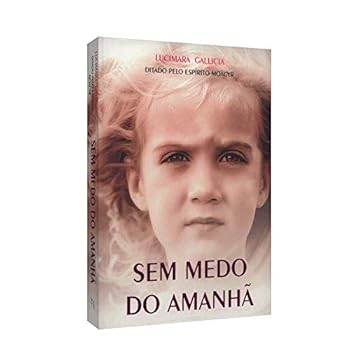 Paperback Sem Medo do Amanhã (Em Portuguese do Brasil) [Portuguese_Brazilian] Book