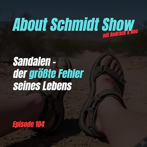 Sandalen – der größte Fehler seines Lebens