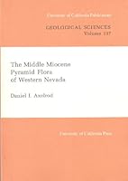 The Middle Miocene Pyramid Flora of Western Nevada (University of California Publications in Geological Sciences) 0520097769 Book Cover