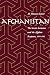 Afghanistan: The Soviet Invasion and the Afghan Response, 1979-1982