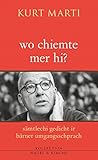  wo chiemte mer hi?: sämtlechi gedicht ir bärner umgangsschprach