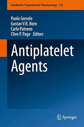 Antiplatelet Agents: 210 2012th Edition book cover