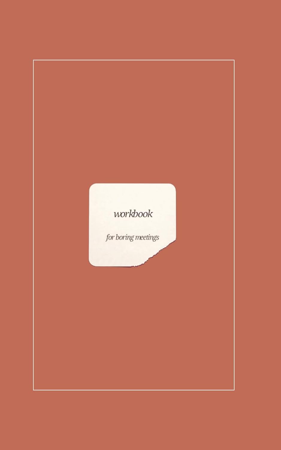 Workbook for Boring Meetings: Doodle & To-Do Notebook for Meetings | Funny Sarcastic Office Gift for Coworkers