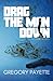 Drag the Man Down (George Sisco)