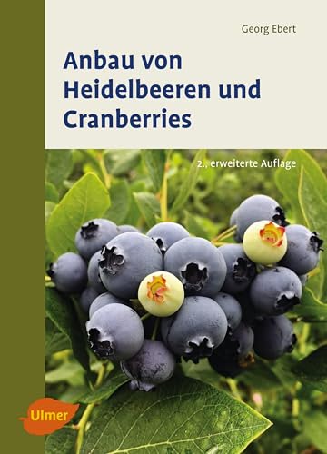 Anbau von Heidelbeeren und Cranberries (German Edition)