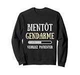 Bientôt gendarme homme humour idée cadeau futur gendarme Sweatshirt
