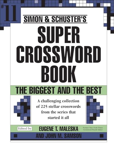 Simon & Schuster Super Crossword Puzzle Book #11 (11) (S&S Super Crossword Puzzles)