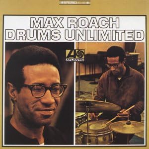 Max Roach Drums Unlimited