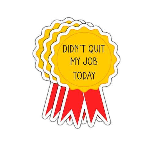 (3pcs) Didn't Quit My Job Today Sticker Funny Sarcastic Quotes Inspirational Phrase Worker Vinyl Decal Gift Stickers for Tumbler Laptop Kindle Water Bottles Tablet Books Phone - Size 2x3