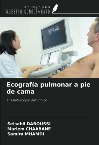 Ecografía pulmonar a pie de cama: El estetoscopio del clínico