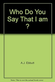 Hardcover Who Do You Say That I am ? Book