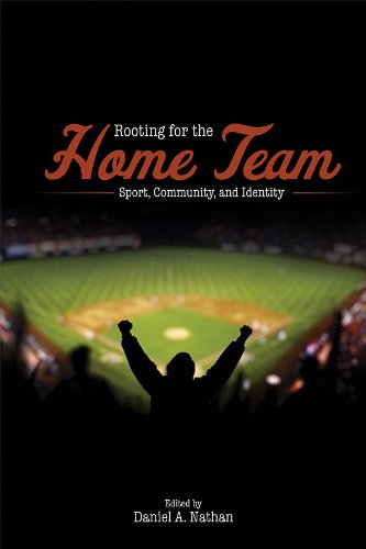 Rooting for the Home Team: Sport, Community, and Identity