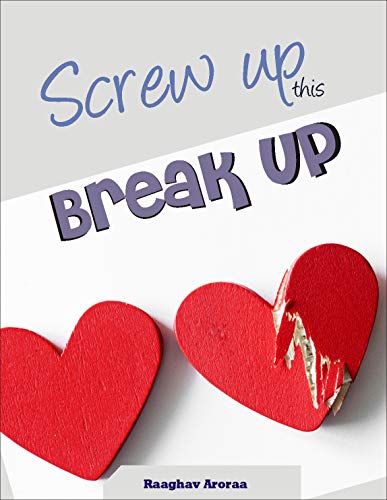 Screw up This Breakup: Self Written Compilation of Quotations on ...
