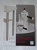  Josef Hoffmann, Hans Ofner : Verkaufsausstellung. Redaktion: Katharina Zetter-Karner, Nicoletta Müller