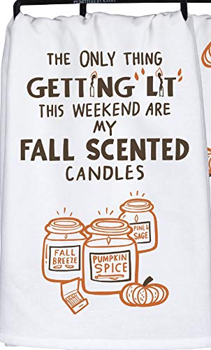 Primitives by Kathy The Only Thing Getting Lit This Weekend are My Fall Scented Candles Home Decor Kitchen Towel