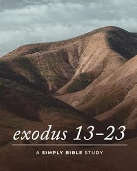 Paperback Exodus 13-23: A Simply Bible Study Book