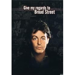 Give My Regards To Broad Street by Paul McCartney - Les Beatles, Paul McCartney, John Lennon, RIngo Starr, George Harrison
