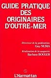  Guide Pratique des Originaires d\'Outre-Mer