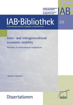 Inter- and intragenerational economic mobility: Germany in international comparison Inter- and intragenerational economic mobility: Germany in international comparison book cover
