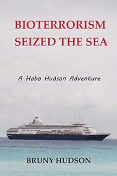 Paperback Bioterrorism Seized The Sea: A Hobo Hudson Adventure Book