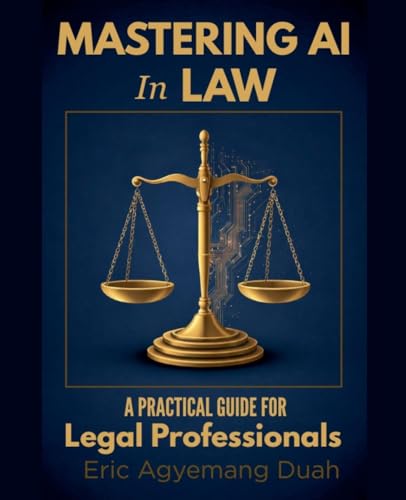 Mastering AI in Law: A Practical Guide for Legal Professionals