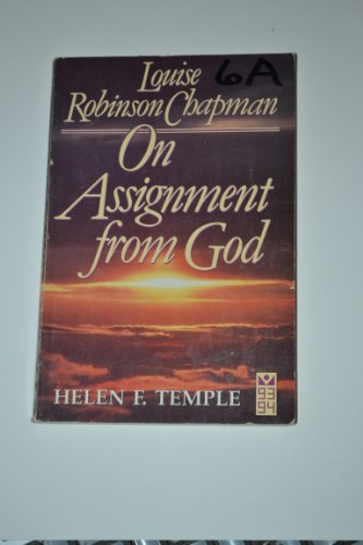 Louise Robinson Chapman: On assignment from God 0834114720 Book Cover