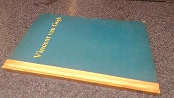 Hardcover Vincent Van Gogh 1853-1890: A Study of the Artist and His Work in Relation to His Times [Unknown] Book