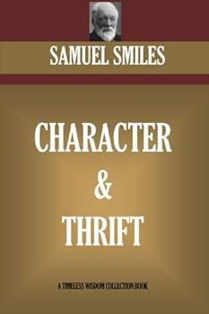 Paperback Character & Thrift (Timeless Wisdom Collection) Book