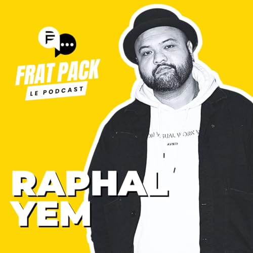 S03E05 Frat Pack avec Raphal Yem Podcast Por  arte de portada