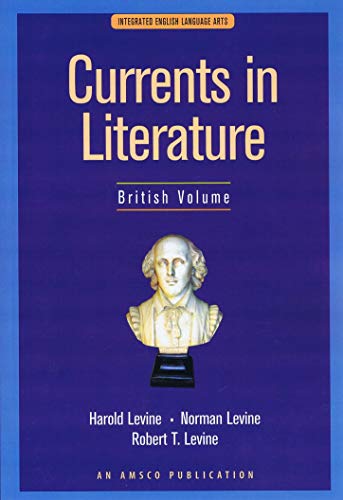 Currents in Literature (Integrated English Language Arts, British Volume)
