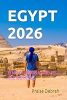 EGYPT 2026: TEMPLES, TOMBS & TIMELESS NILE JOURNEYS B0G4433HVJ Book Cover